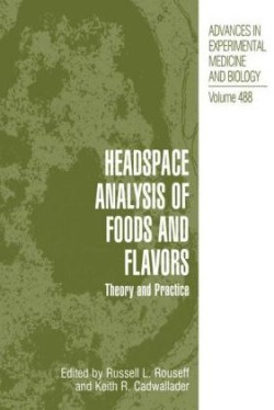 Headspace Analysis of Foods and Flavors