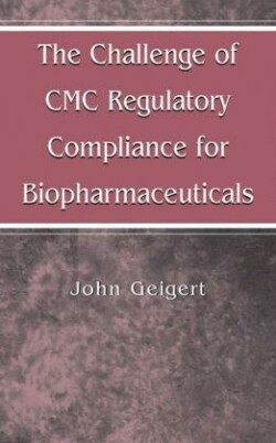 Challenge of CMC Regulatory Compliance for Biopharmaceuticals