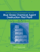 Interim Design Assessment for the Blue Grass Chemical Agent Destruction Pilot Plant