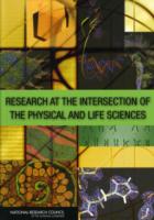 Research at the Intersection of the Physical and Life Sciences