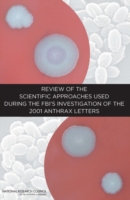 Review of the Scientific Approaches Used During the FBI's Investigation of the 2001 Anthrax Letters