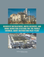 Review of Biotreatment, Water Recovery, and Brine Reduction Systems for the Pueblo Chemical Agent Destruction Pilot Plant