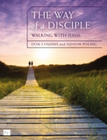 Way of a Disciple Bible Study Guide: Walking with Jesus