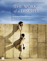 Work of a Disciple Bible Study Guide: Living Like Jesus