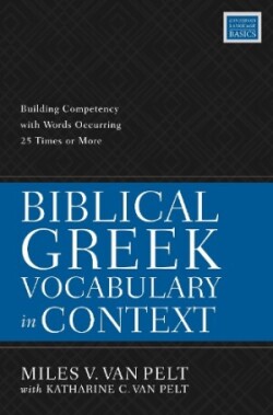 Biblical Greek Vocabulary in Context