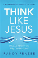 Think Like Jesus Bible Study Guide