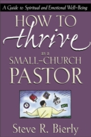 How to Thrive as a Small-Church Pastor