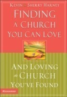 Finding a Church You Can Love and Loving the Church You've Found