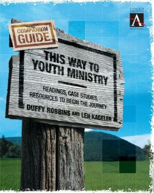 This Way to Youth Ministry - Companion Guide