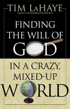 Finding the Will of God in a Crazy, Mixed-Up World