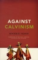 Against Calvinism