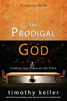 Prodigal God Discussion Guide