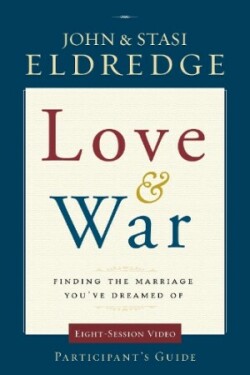 Love and War Participant's Guide