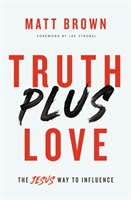 Truth Plus Love