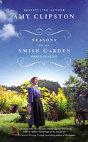 Seasons of an Amish Garden