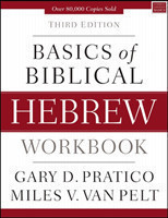 Basics of Biblical Hebrew Workbook Third Edition