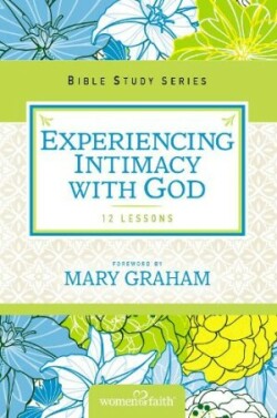 Experiencing Intimacy with God