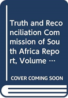 Truth and Reconciliation Commission of South Africa Report, Volume 1