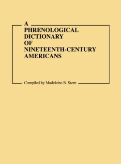 Phrenological Dictionary of Nineteenth-Century Americans