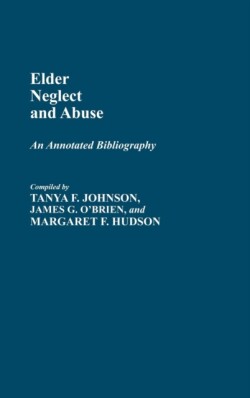 Elder Neglect and Abuse