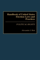 Handbook of United States Election Laws and Practices