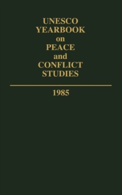 Unesco Yearbook on Peace and Conflict Studies 1985