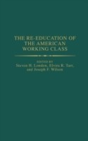 Re-education of the American Working Class