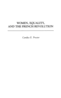 Women, Equality, and the French Revolution