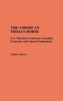 American Trojan Horse