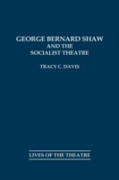 George Bernard Shaw and the Socialist Theatre