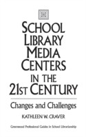 School Library Media Centers in the 21st Century