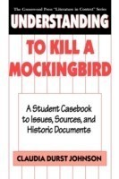 Understanding To Kill a Mockingbird