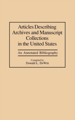 Articles Describing Archives and Manuscript Collections in the United States