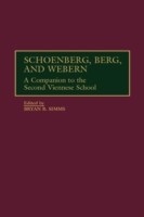 Schoenberg, Berg, and Webern