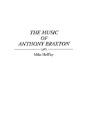 Music of Anthony Braxton