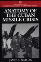 Anatomy of the Cuban Missile Crisis