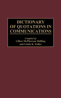 Dictionary of Quotations in Communications