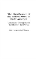 Significance of the Printed Word in Early America