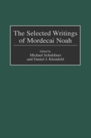 Selected Writings of Mordecai Noah