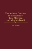 Artist as Outsider in the Novels of Toni Morrison and Virginia Woolf