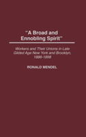 Broad and Ennobling Spirit