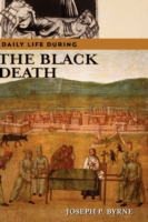 Daily Life during the Black Death