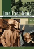 Home Front Heroes [3 volumes]