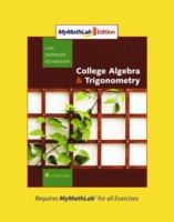 Collgege Algebra and Trigonometry, MyLab Math Edition