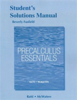 Student's Solutions Manual for Precalculus Essentials