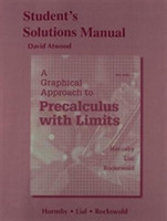 Student's Solutions Manual for A Graphical Approach to Precalculus