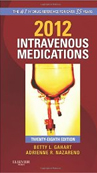 Intravenous Medications: Handbook for Nurses & ...