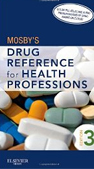 Mosby's Drug Reference for Health Professions