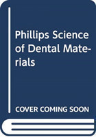 Phillips' Science of Dental Materials