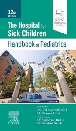 Hospital for Sick Children Handbook of Pediatrics